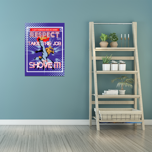Take This Job and Shove It! – “RESPECTIBILI-TEES” Comic Cover, Issue #21 - Photo Paper Poster 12" x 16"