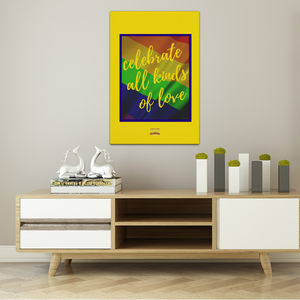 Celebrate All Kinds Of Love- “COMPLEXI-TEES” - 16X24 WOOD FRAME CANVAS
