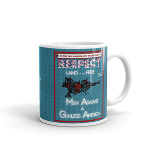 Men Against A Gunless America- "RESPECTIBILI-TEES" ISSUE #6 - Limited Edition Ceramic Coffee Mug