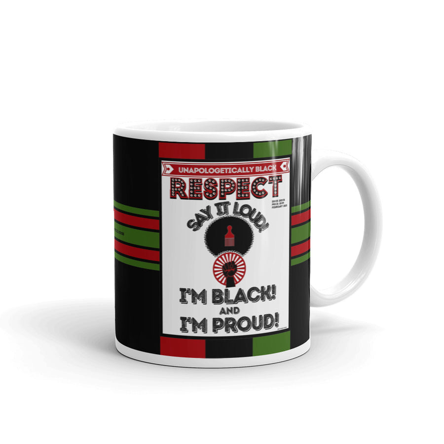 I'm Black & I'm Proud - "RESPECTIBILI-TEES"  ISSUE #15 - Limited Edition Ceramic Coffee Mug